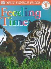 Feeding Time (DK Readers Level 1)
