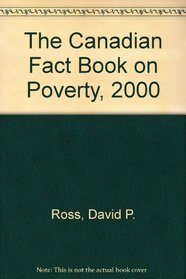 The Canadian Fact Book on Poverty, 2000