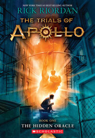 The Hidden Oracle (Trials of Apollo, Bk 1)