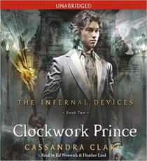 Clockwork Prince (Infernal Devices, Bk 2) (Audio CD) (Unabridged)