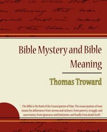 Bible Mystery and Bible Meaning - Thomas Troward (Edinburgh Lecture)