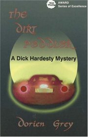 The Dirt Peddler (Dick Hardesty, Bk 7)