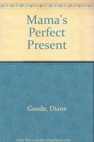 Mama's Perfect Present (Chinese Edition)