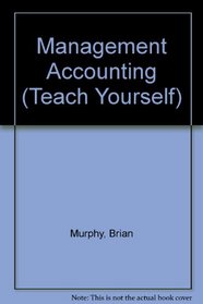 Management Accounting (Teach Yourself)