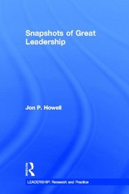 Snapshots of Great Leadership (LEADERSHIP: Research and Practice)