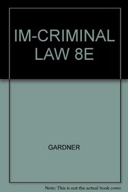 IM-CRIMINAL LAW 8E