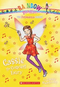 Superstar Fairies #7: Cassie the Concert Fairy: A Rainbow Magic Book