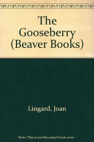 The Gooseberry (Beaver Books)