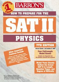 Barron's How to Prepare for the Sat II: Physics (Barron's How to Prepare for the Sat II Physics)