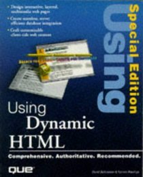 Using Dynamic Html (Special Edition Using)