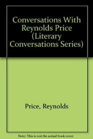 Conversations With Reynolds Price (Literary Conversations Series)