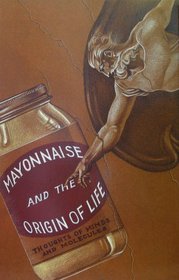 Mayonnaise and the Origin of Life
