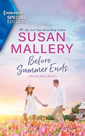 Before Summer Ends (Harlequin Special Edition, No 2833)