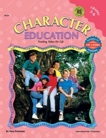 Character Education, Grades 5-6 (Character Education (School Specialty))