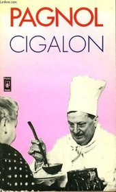 Cigalon: Film realise par l'auteur en 1936 (Presses pocket) (French Edition)