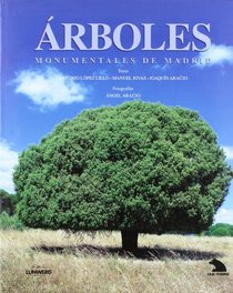Arboles monumentales de Madrid (Spanish Edition)