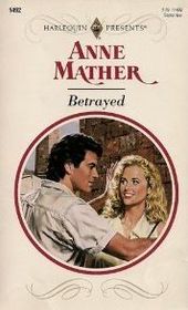 Betrayed (Harlequin Presents, No 1492)