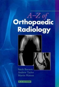 A-Z of Orthopaedic Radiology