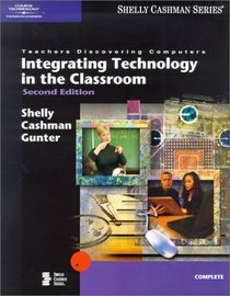 Teachers Discovering Computers, Integrating Technology in the Classroom 2nd Edition