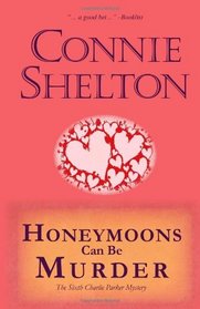 Honeymoons Can Be Murder: The Sixth Charlie Parker Mystery (Charlie Parker Mysteries)