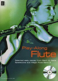 Play-Along Flute: Selected Easy Pieces from Bach to Satie