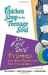 Chicken Soup for the Teenage Soul: The Real Deal Friends