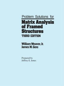 Problem Solutions for Matrix analysis of framed structures