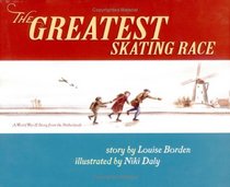 The Greatest Skating Race: A World War II Story from the Netherlands