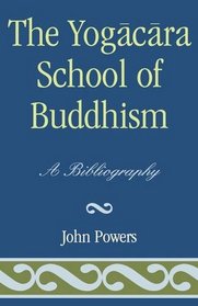 The Yogacara School of Buddhism