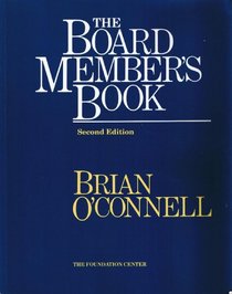 The Board Member's Book : Making a Difference in Voluntary Organizations