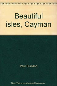 Beautiful Isles, Cayman