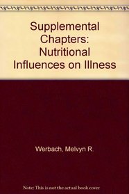 Supplemental Chapters: Nutritional Influences on Illness