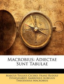Macrobius: Adiectae Sunt Tabulae (Latin Edition)
