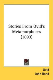 Stories From Ovid's Metamorphoses (1893)