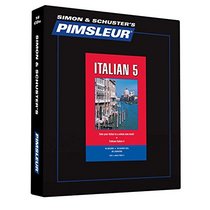 Pimsleur Italian Level 5 CD: Learn to Speak and Understand Italian with Pimsleur Language Programs (Comprehensive) (English and French Edition)