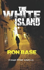 The White Island: A Dark Edge Novella