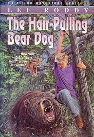 The Hair-Pulling Bear Dog (D.J. Dillon, Bk 1)
