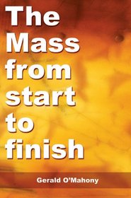 Mass from Start to Finish