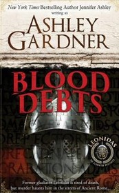 Blood Debts: A Leonidas the Gladiator Mystery (Leonidas the Gladiator Mysteries)