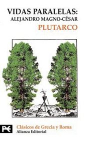 Vidas Paralelas/ Parallel Life: Alejandro Magno-cesar (Biblioteca Tematica / Thematic Library) (Spanish Edition)