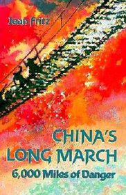 China's Long March: 6000 Miles of Danger
