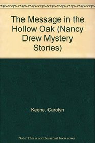 The Message in the Hollow Oak (Nancy Drew, Book 12)