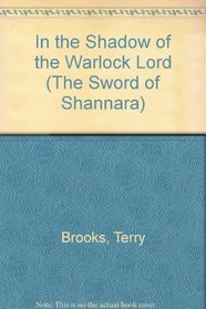 In the Shadow of the Warlock Lord (Sword of Shannara)
