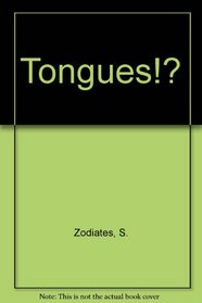 Tongues!?
