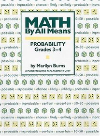 Math by All Means: Probability Grades 3-4 (Math by All Means)