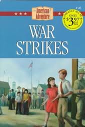 War Strikes (American Adventure, Bk 46)