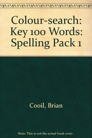 Colour-search: Key 100 Words: Spelling Pack 1