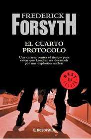 El Cuarto Protocolo / The Fourth Protocol (Best Seller) (Spanish Edition)