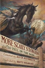 More Scary Stories to Tell in the Dark