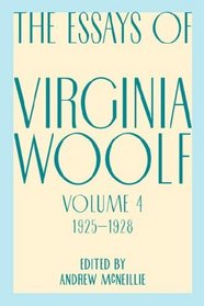 Essays of Virginia Woolf, Vol. 4, 1925-1928